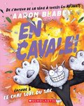 En Cavale!: N&#730; 3 - Le Chat Sort Du Sac