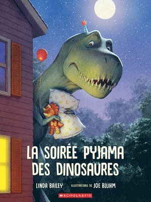 Linda Bailey - La Soirée Pyjama Des Dinosaures, Häftad