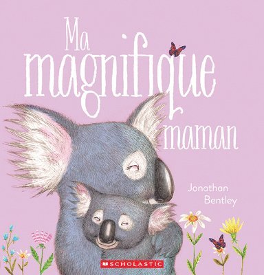 Jonathan Bentley - Ma Magnifique Maman, Häftad
