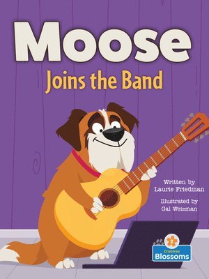 Laurie Friedman - Moose Joins the Band, Häftad. Tillgänglighet: Lägg i varukorg