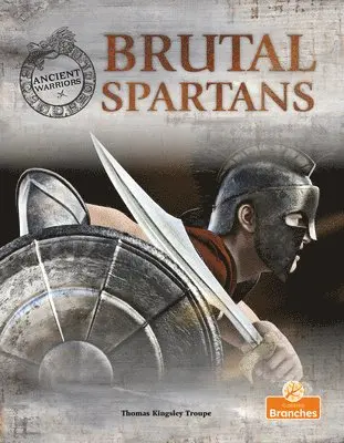 Thomas Kingsley Troupe - Brutal Spartans, Inbunden. Tillgänglighet: Lägg i varukorg