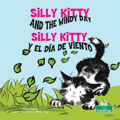 Nicola Lopetz - Silly Kitty Y El Día de Viento (Silly Kitty and the Windy Day) Bilingual Eng/Spa, Inbunden. Tillgänglighet: Tillfälligt slut