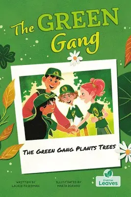 Laurie Friedman - The Green Gang Plants Trees, Häftad. Tillgänglighet: Lägg i varukorg