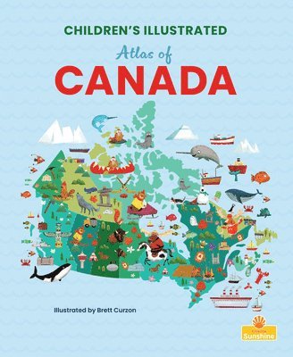 Madison Parker - Children's Illustrated Atlas of Canada, Häftad