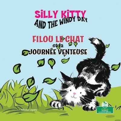 Nicola Lopetz - Filou Le Chat Et La Journée Venteuse (Silly Kitty and the Windy Day) Bilingual Eng/Fre, Häftad