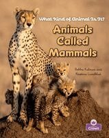 Rebecca Sjonger, Bobbie Kalman - Animals Called Mammals, Inbunden