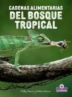 Molly Aloian, Bobbie Kalman - Cadenas Alimentarias del Bosque Tropical (Rainforest Food Chains), Inbunden. Tillgänglighet: Lägg i varukorg