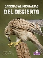 Bobbie Kalman, Kelley MacAulay - Cadenas Alimentarias del Desierto (Desert Food Chains), Inbunden. Tillgänglighet: Lägg i varukorg