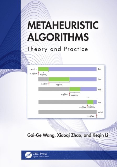 Keqin Li, Xiaoqi Zhao, Gai-Ge Wang - Metaheuristic Algorithms, E-bok