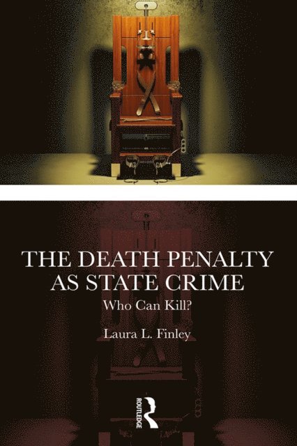 Laura L. Finley - Death Penalty as State Crime, E-bok
