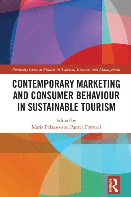 Pantea Foroudi, Maria Palazzo - Contemporary Marketing and Consumer Behaviour in Sustainable Tourism, E-bok