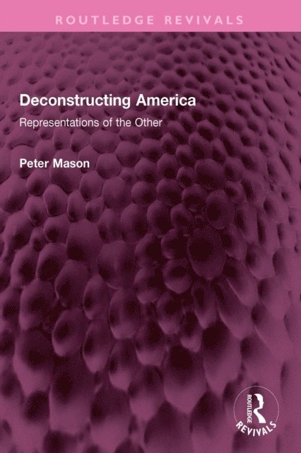 Peter Mason - Deconstructing America, E-bok