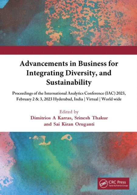 Sai Kiran Oruganti, Srinesh Thakur, Dimitrios A Karras - Advancements in Business for Integrating Diversity, and Sustainability, E-bok