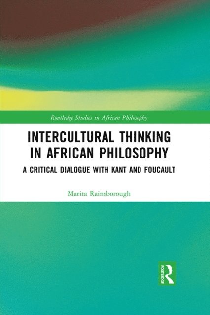 Marita Rainsborough - Intercultural Thinking in African Philosophy, E-bok