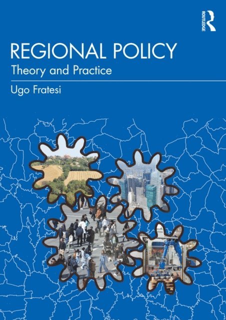 Ugo Fratesi - Regional Policy, E-bok