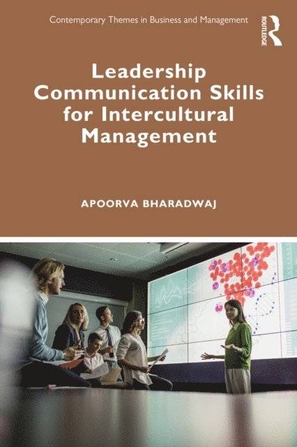 Apoorva Bharadwaj - Leadership Communication Skills for Intercultural Management, E-bok
