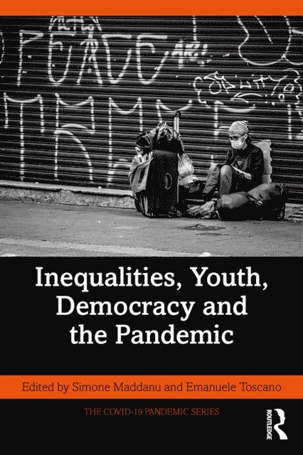 Emanuele Toscano, Simone Maddanu - Inequalities, Youth, Democracy and the Pandemic, E-bok