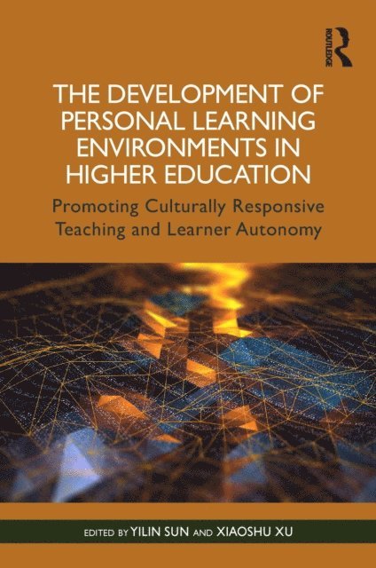 Xiaoshu Xu, Yilin Sun - Development of Personal Learning Environments in Higher Education, E-bok