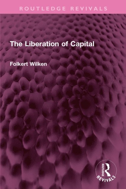 Folkert Wilken - Liberation of Capital, E-bok