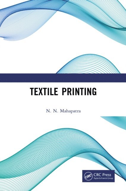 N. N. Mahapatra - Textile Printing, E-bok