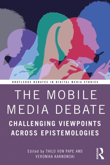 Veronika Karnowski, Thilo von Pape - Mobile Media Debate, E-bok