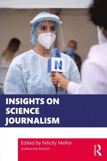 Felicity Mellor - Insights on Science Journalism, E-bok