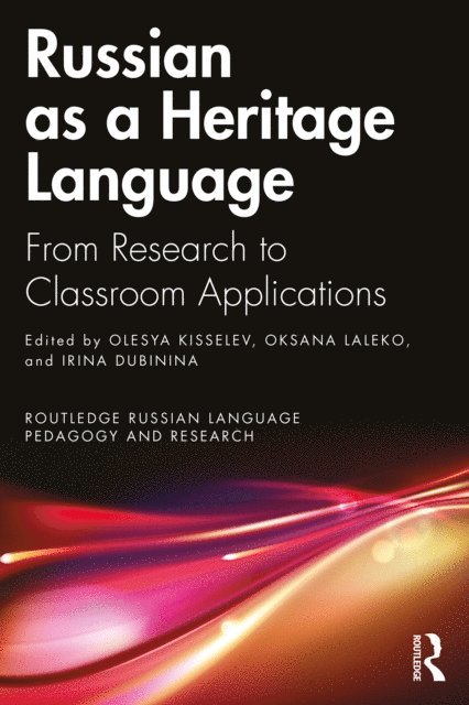 Irina Dubinina, Oksana Laleko, Olesya Kisselev - Russian as a Heritage Language, E-bok