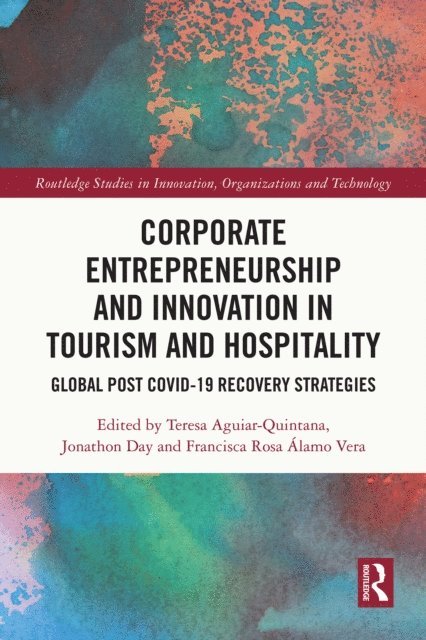 Francisca Rosa Alamo Vera, Jonathon Day, Teresa Aguiar-Quintana - Corporate Entrepreneurship and Innovation in Tourism and Hospitality, E-bok