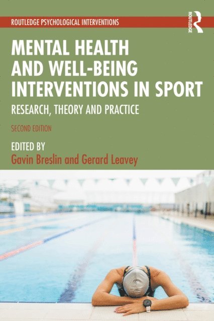 Gerard Leavey, Gavin Breslin - Mental Health and Well-being Interventions in Sport, E-bok