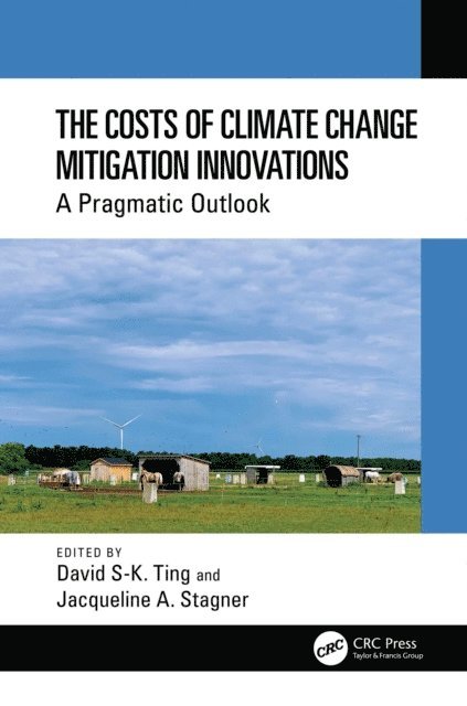 Jacqueline A. Stagner, David S-K. Ting - Costs of Climate Change Mitigation Innovations, E-bok
