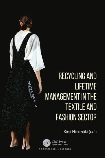 Kirsi NiinimA¤ki - Recycling and Lifetime Management in the Textile and Fashion Sector, E-bok