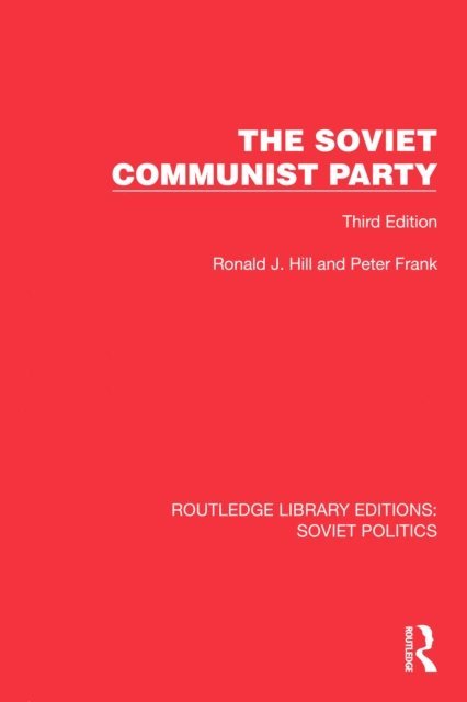 Peter Frank, Ronald J. Hill - Soviet Communist Party, E-bok