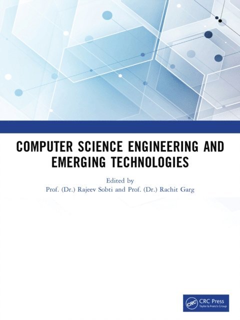 Gurpeet Singh Shahi, Ajeet Kumar Srivastava, Rachit Garg, Rajeev Sobti - Computer Science Engineering and Emerging Technologies, E-bok