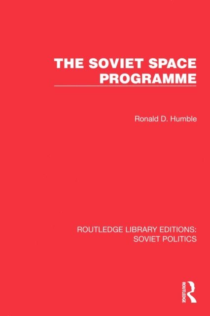 Ronald D. Humble - Soviet Space Programme, E-bok