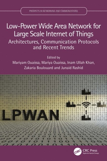 Junaid Rashid, Zakaria Boulouard, Inam Ullah Khan, Mariya Ouaissa, Mariyam Ouaissa - Low-Power Wide Area Network for Large Scale Internet of Things, E-bok
