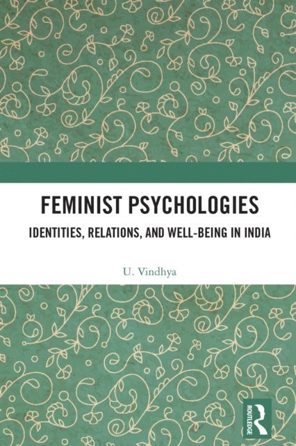 U. Vindhya - Feminist Psychologies, E-bok. Tillgänglighet: Lägg i varukorg