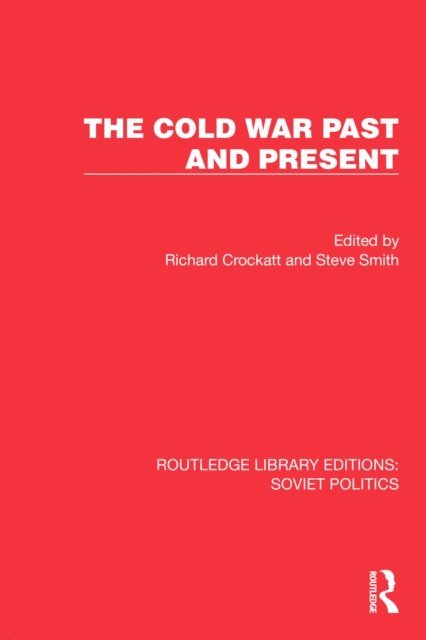 Steve Smith, Richard Crockatt - Cold War Past and Present, E-bok