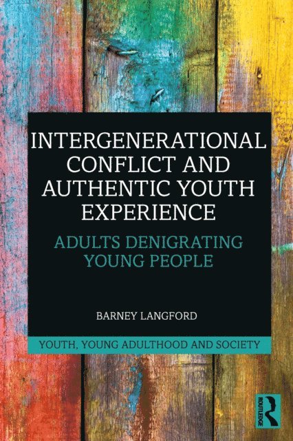 Barney Langford - Intergenerational Conflict and Authentic Youth Experience, E-bok. Tillgänglighet: Lägg i varukorg