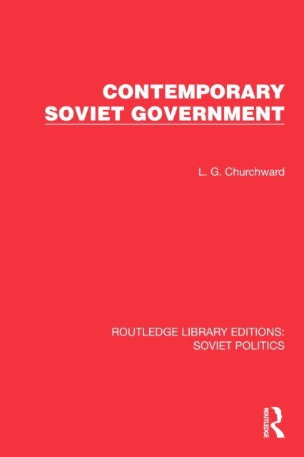 L.G. Churchward - Contemporary Soviet Government, E-bok