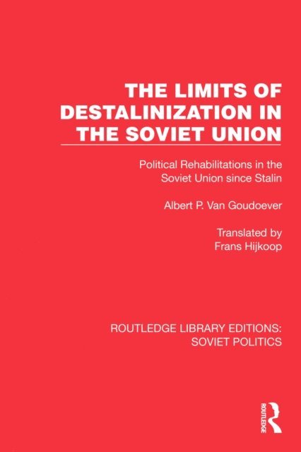 Albert P. van Goudoever - Limits of Destalinization in the Soviet Union, E-bok