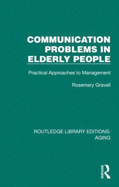 Rosemary Gravell - Communication Problems in Elderly People, E-bok