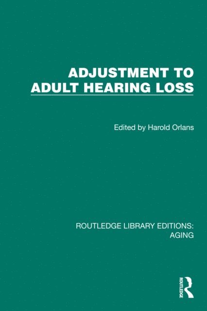 Harold Orlans - Adjustment to Adult Hearing Loss, E-bok