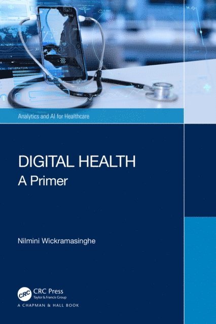 Nilmini Wickramasinghe - Digital Health, E-bok