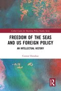Freedom of the Seas and US Foreign Policy