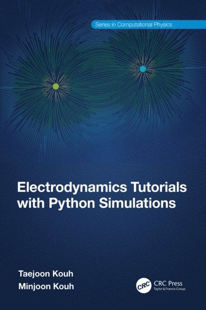 Minjoon Kouh, Taejoon Kouh - Electrodynamics Tutorials with Python Simulations, E-bok