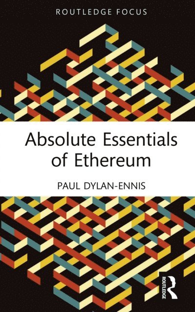 Paul Dylan-Ennis - Absolute Essentials of Ethereum, E-bok