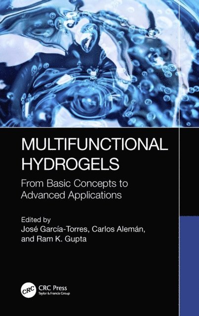 Ram K. Gupta, Carlos AlemA!n, JosA(c) GarcA-a-Torres - Multifunctional Hydrogels, E-bok