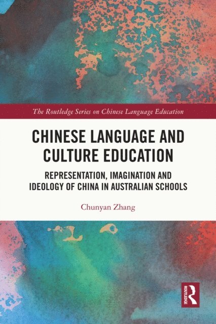 Chunyan Zhang - Chinese Language and Culture Education, E-bok