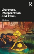 Literature, Interpretation and Ethics