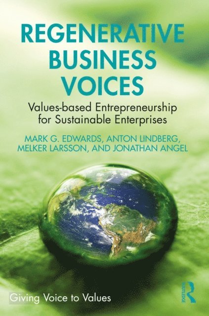 Jonathan Angel, Melker Larsson, Anton Lindberg, Mark G. Edwards - Regenerative Business Voices, E-bok